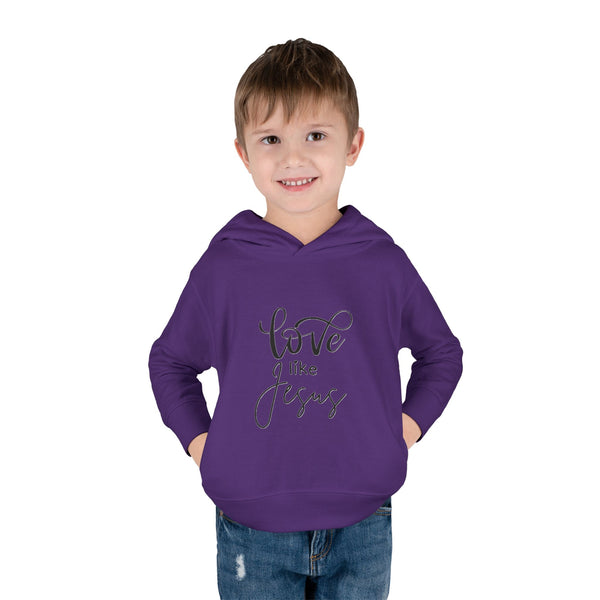 Toddler Pullover Fleece Hoodie - 'Love Like Jesus'