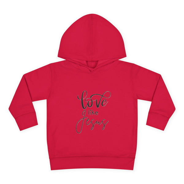 Toddler Pullover Fleece Hoodie - 'Love Like Jesus'