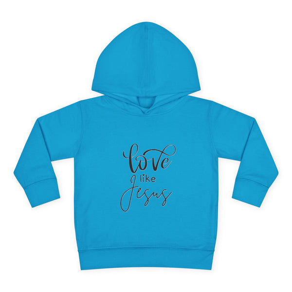 Toddler Pullover Fleece Hoodie - 'Love Like Jesus'