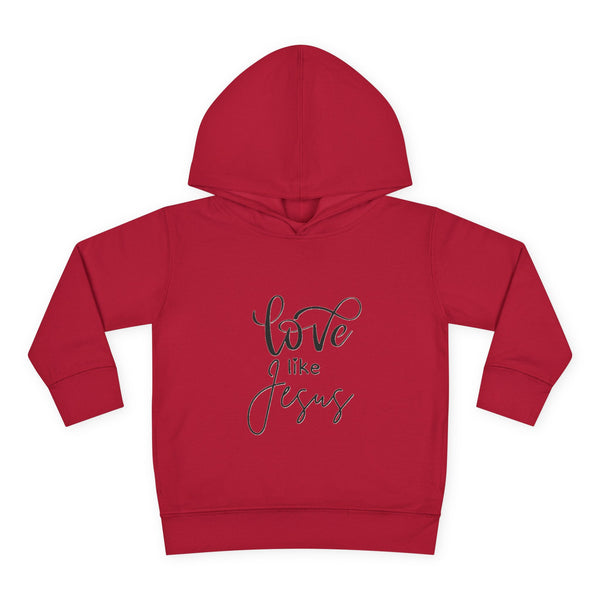 Toddler Pullover Fleece Hoodie - 'Love Like Jesus'