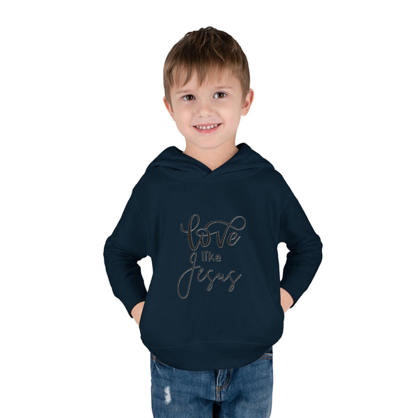 Toddler Pullover Fleece Hoodie - 'Love Like Jesus'