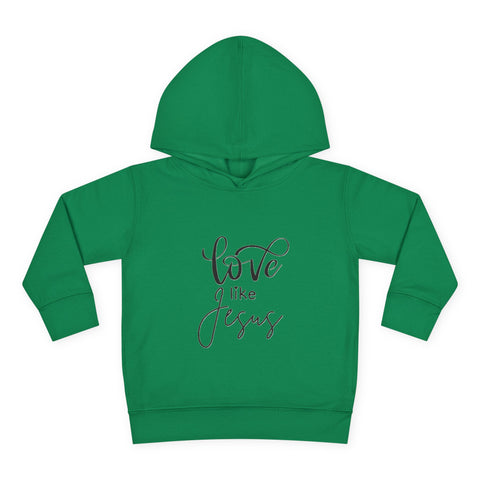 Buy kelly Toddler Pullover Fleece Hoodie - &#39;Love Like Jesus&#39;