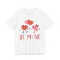 Unisex Jersey Short Sleeve Be Mine Valentine's Day Tee - 16