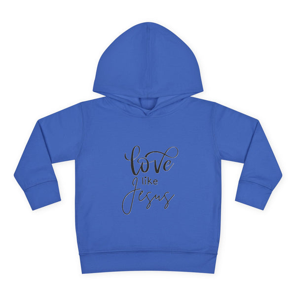 Toddler Pullover Fleece Hoodie - 'Love Like Jesus'