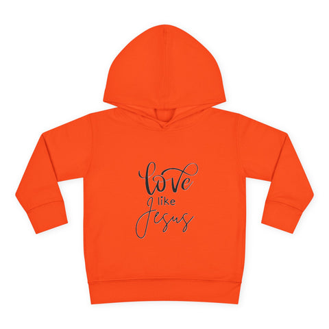 Toddler Pullover Fleece Hoodie - 'Love Like Jesus' - 0