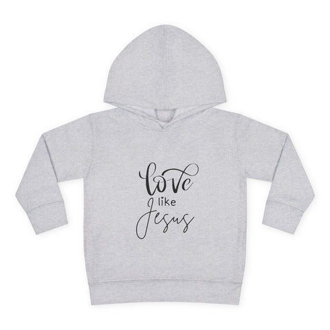 Buy heather Toddler Pullover Fleece Hoodie - &#39;Love Like Jesus&#39;