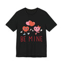 Unisex Jersey Short Sleeve Be Mine Valentine's Day Tee - 25